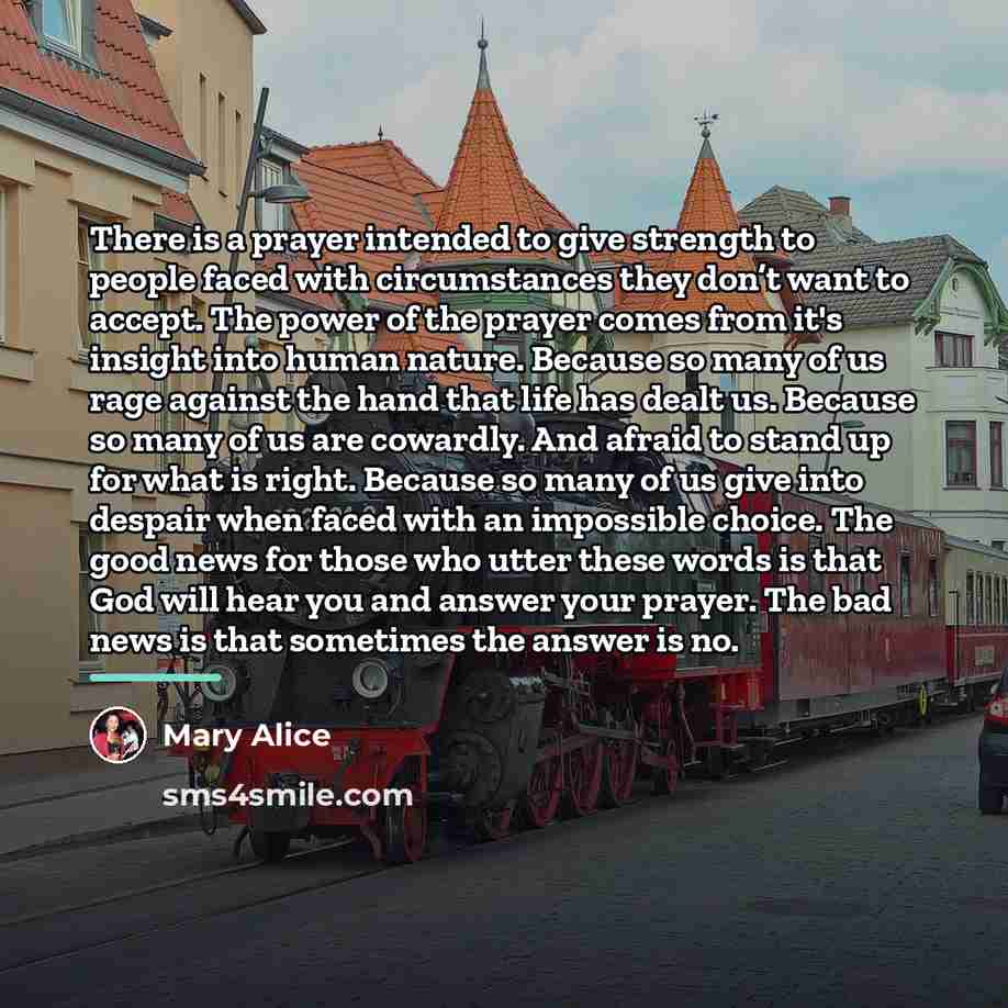 “There is a prayer intended to give strength to people…” quote by Mary Alice