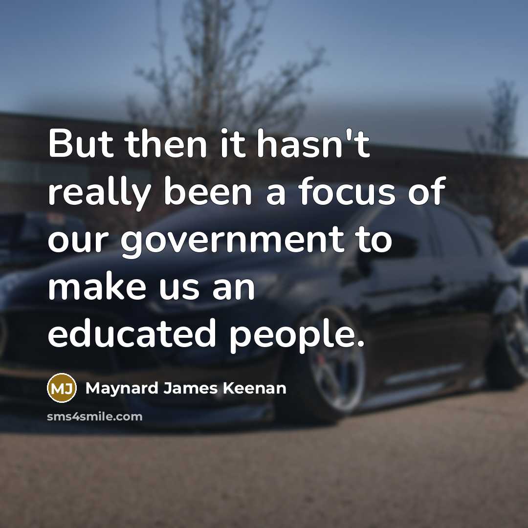“But then it hasn't really been a focus of our…” quote by Maynard James Keenan