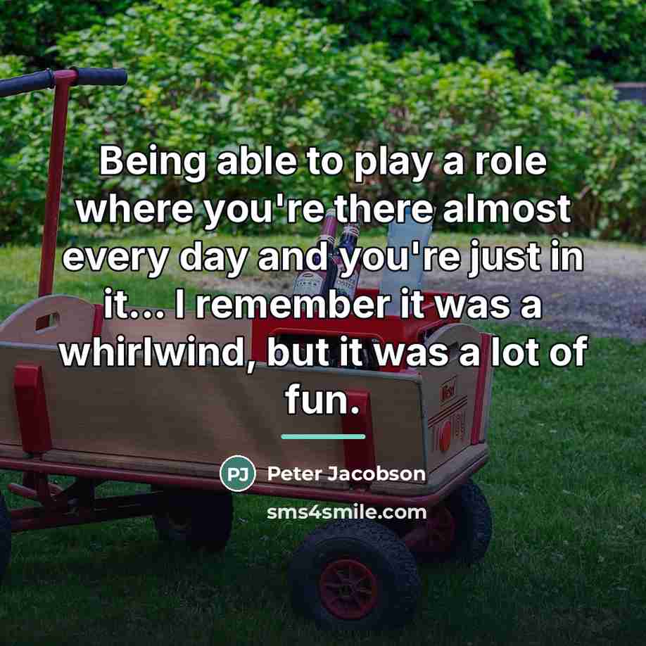 “Being able to play a role where you're there almost…” quote by Peter Jacobson