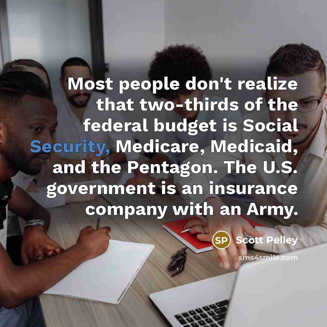 “Most people don't realize that two-thirds of the federal budget…” quote by Scott Pelley