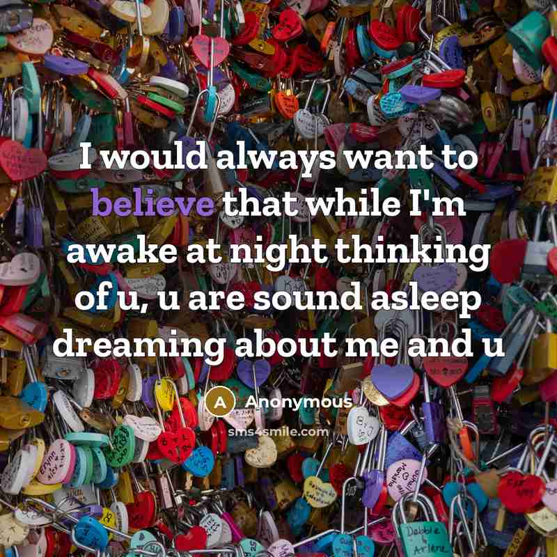“I would always want to believe that while I'm awake…” quote by Anonymous