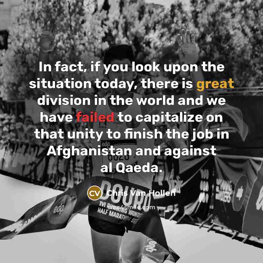 “In fact, if you look upon the situation today, there…” quote by Chris Van Hollen