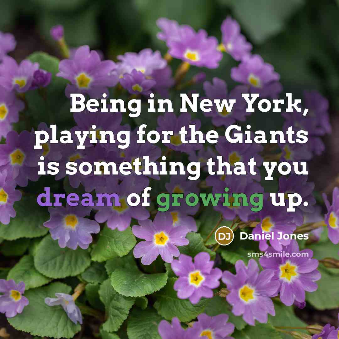“Being in New York, playing for the Giants is something…” quote by Daniel Jones