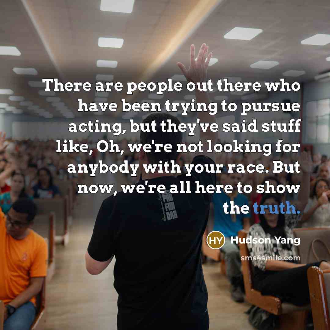 “There are people out there who have been trying to…” quote by Hudson Yang