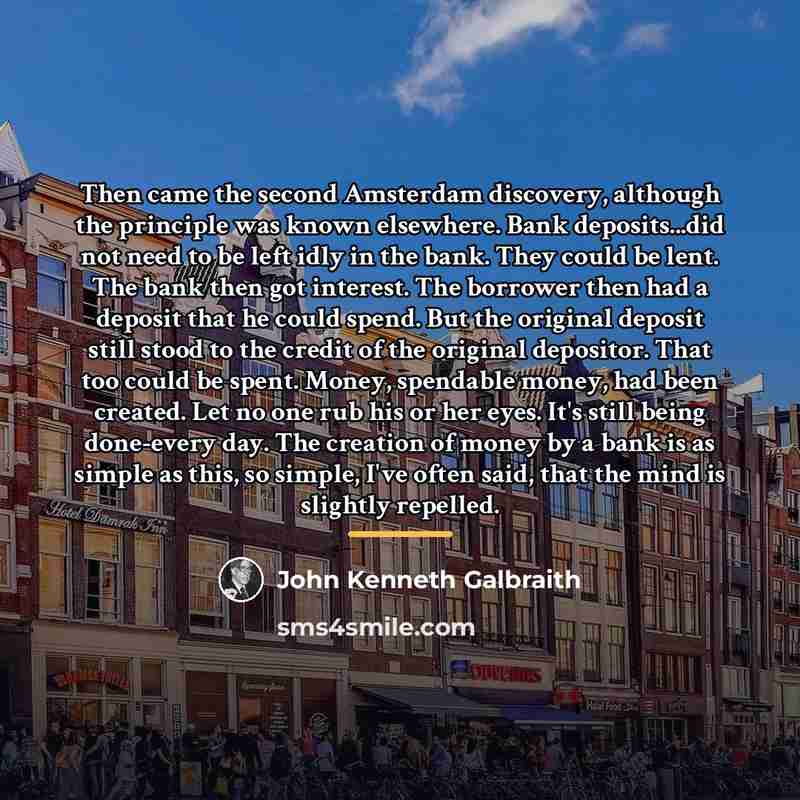 “Then came the second Amsterdam discovery, although the principle was…” quote by John Kenneth Galbraith