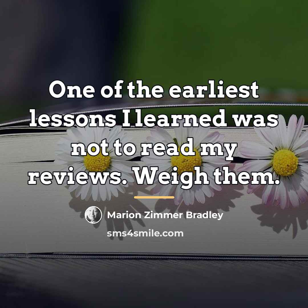 “One of the earliest lessons I learned was not to…” quote by Marion Zimmer Bradley