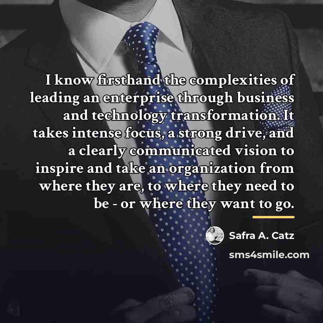 “I know firsthand the complexities of leading an enterprise through…” quote by Safra A. Catz