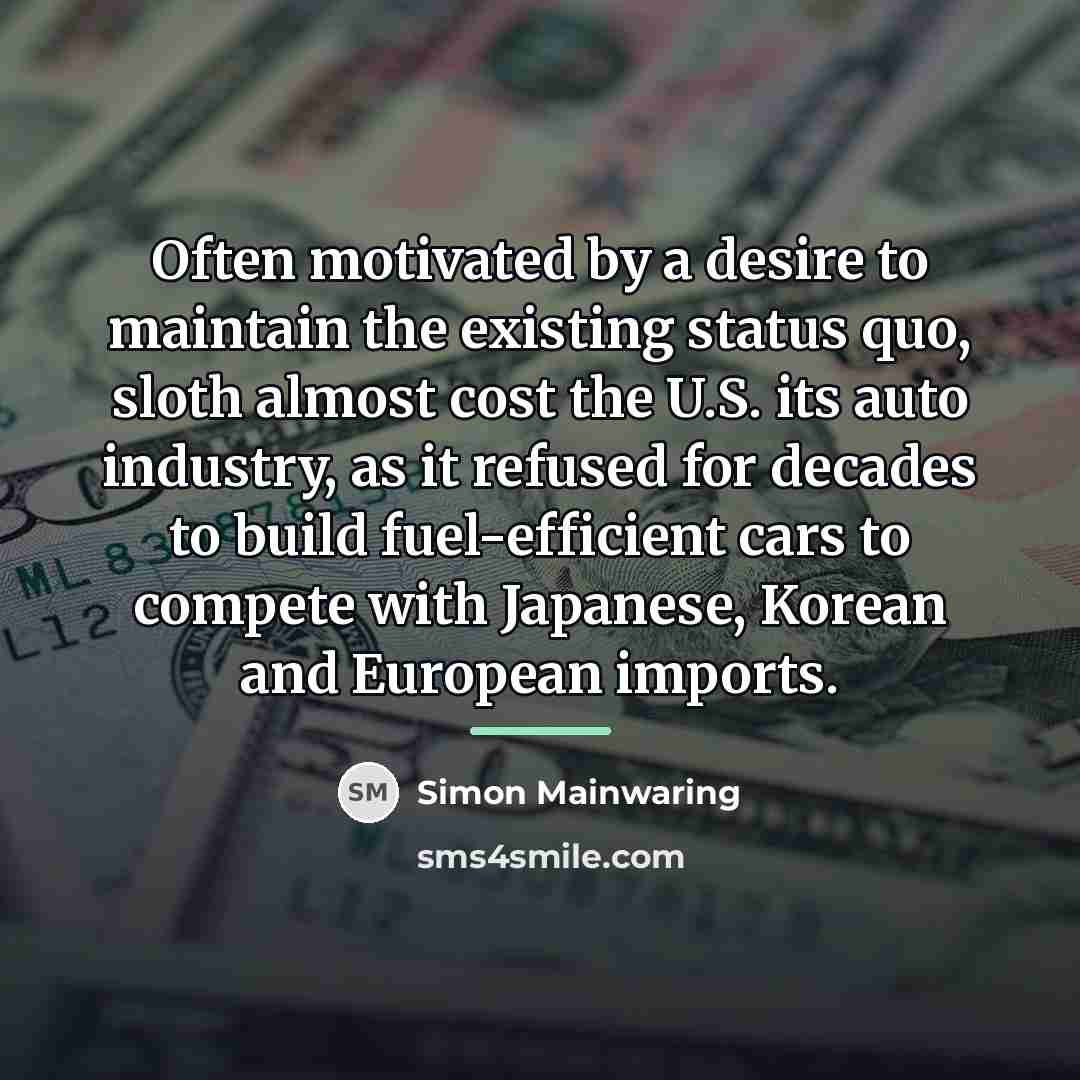 “Often motivated by a desire to maintain the existing status…” quote by Simon Mainwaring