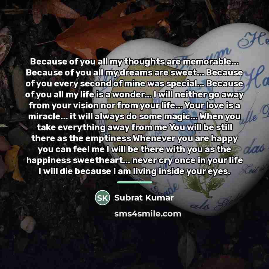 “Because of you all my thoughts are memorable... Because of…” quote by Subrat Kumar