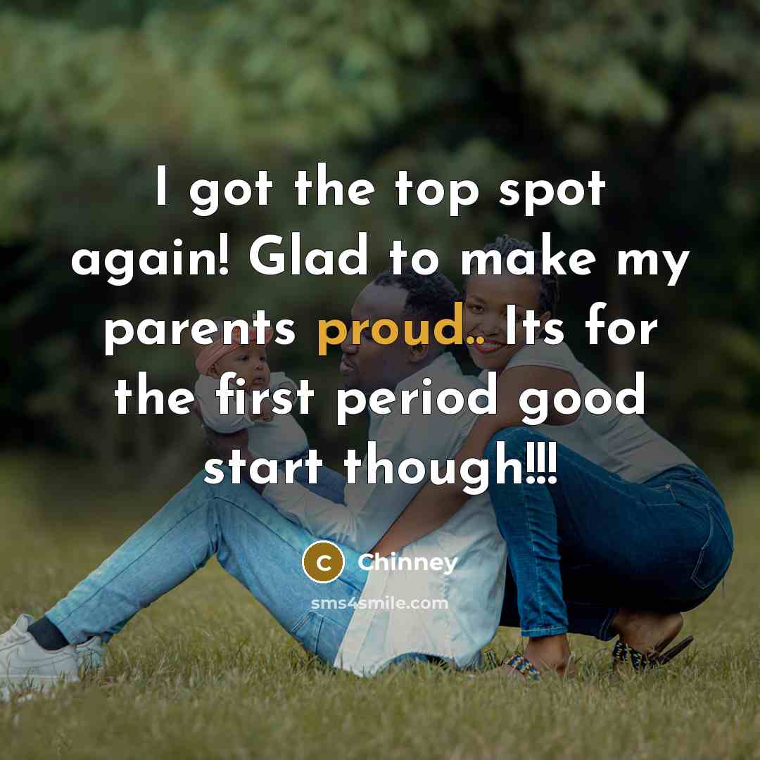 “I got the top spot again! Glad to make my parents proud.. Its for the first period good start though!!!” quote by Chinney