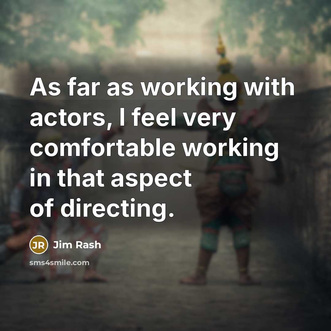 “As far as working with actors, I feel very comfortable…” quote by Jim Rash
