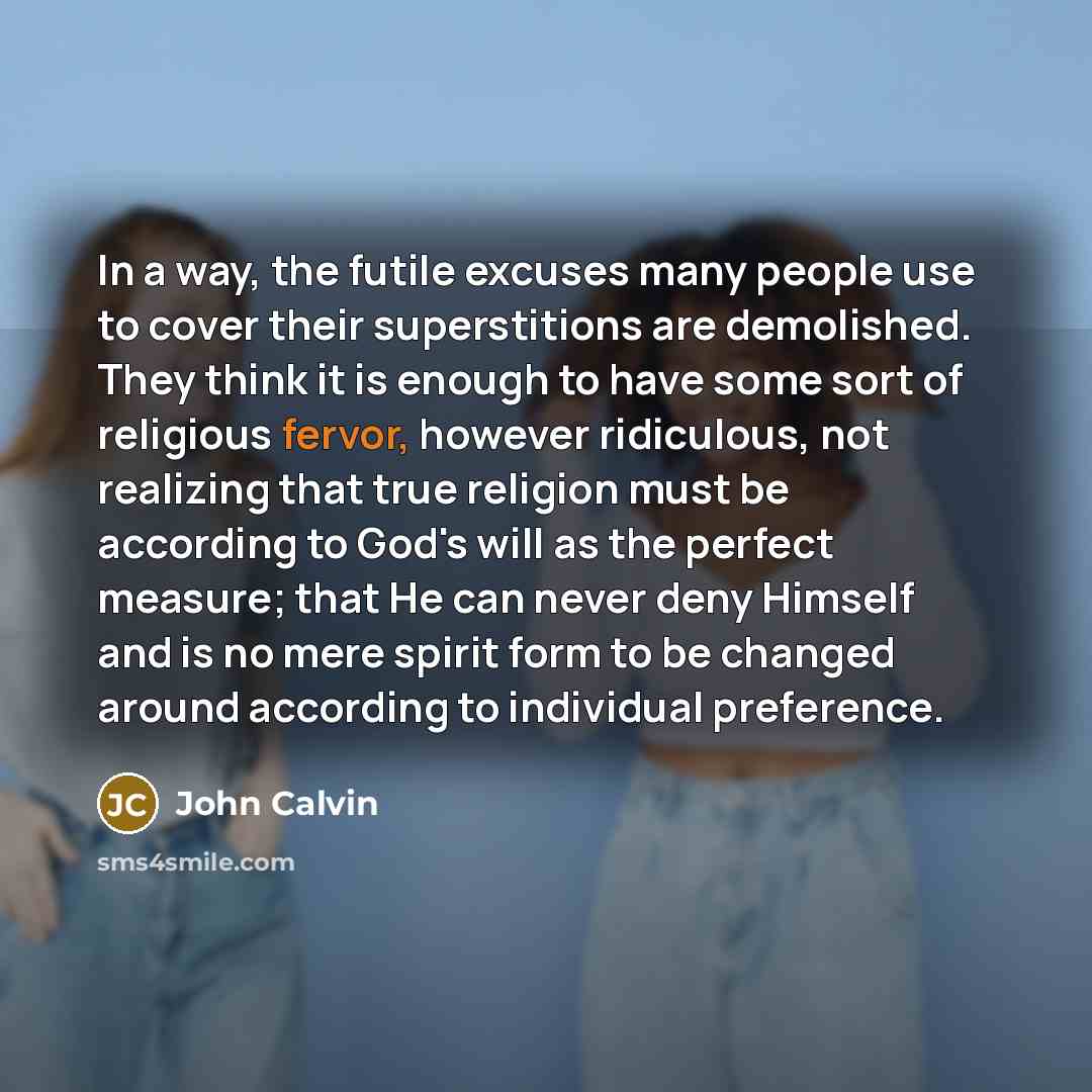“In a way, the futile excuses many people use to…” quote by John Calvin