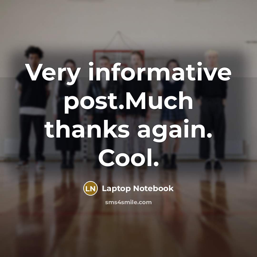 “Very informative post.Much thanks again. Cool.” quote by Laptop Notebook