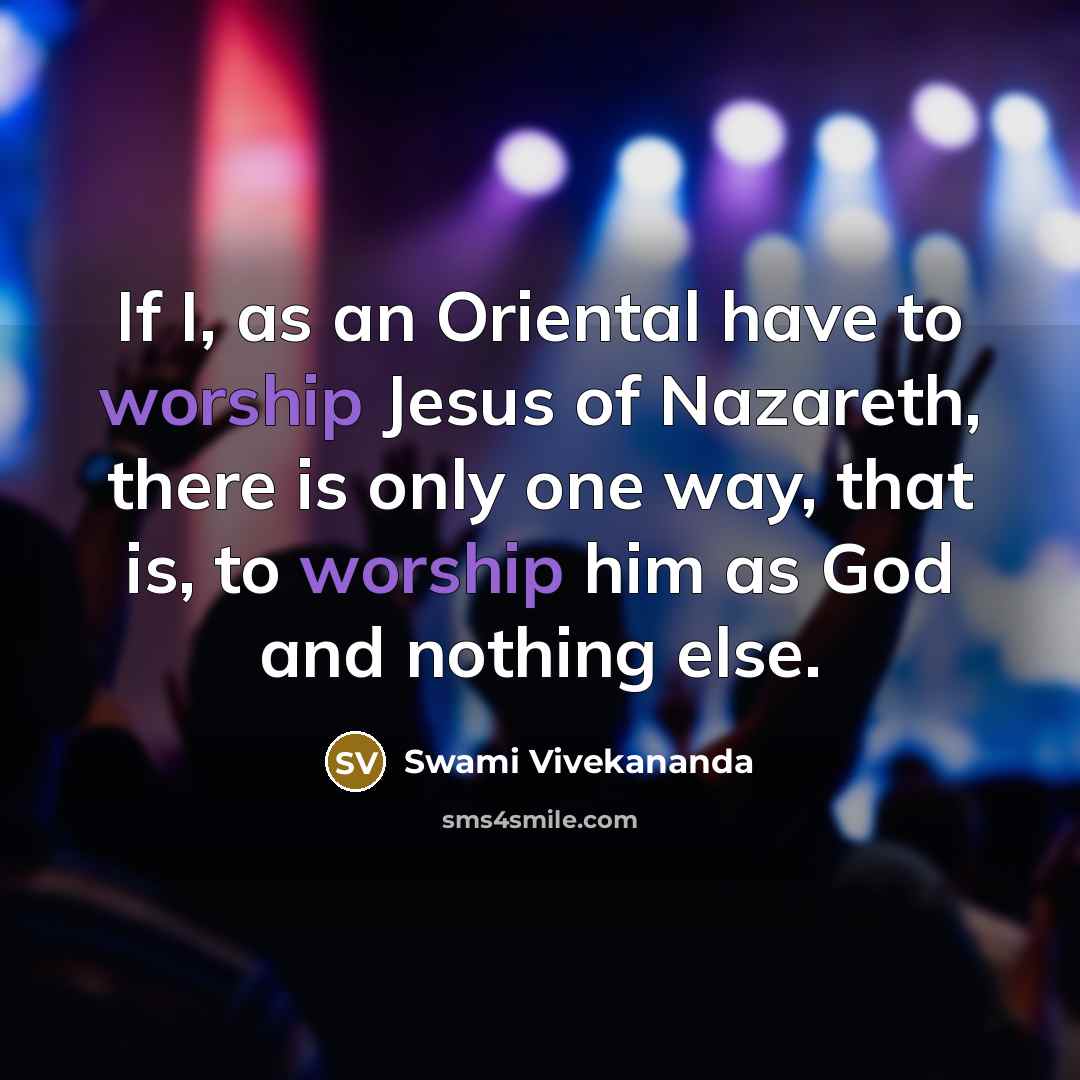 “If I, as an Oriental have to worship Jesus of…” quote by Swami Vivekananda