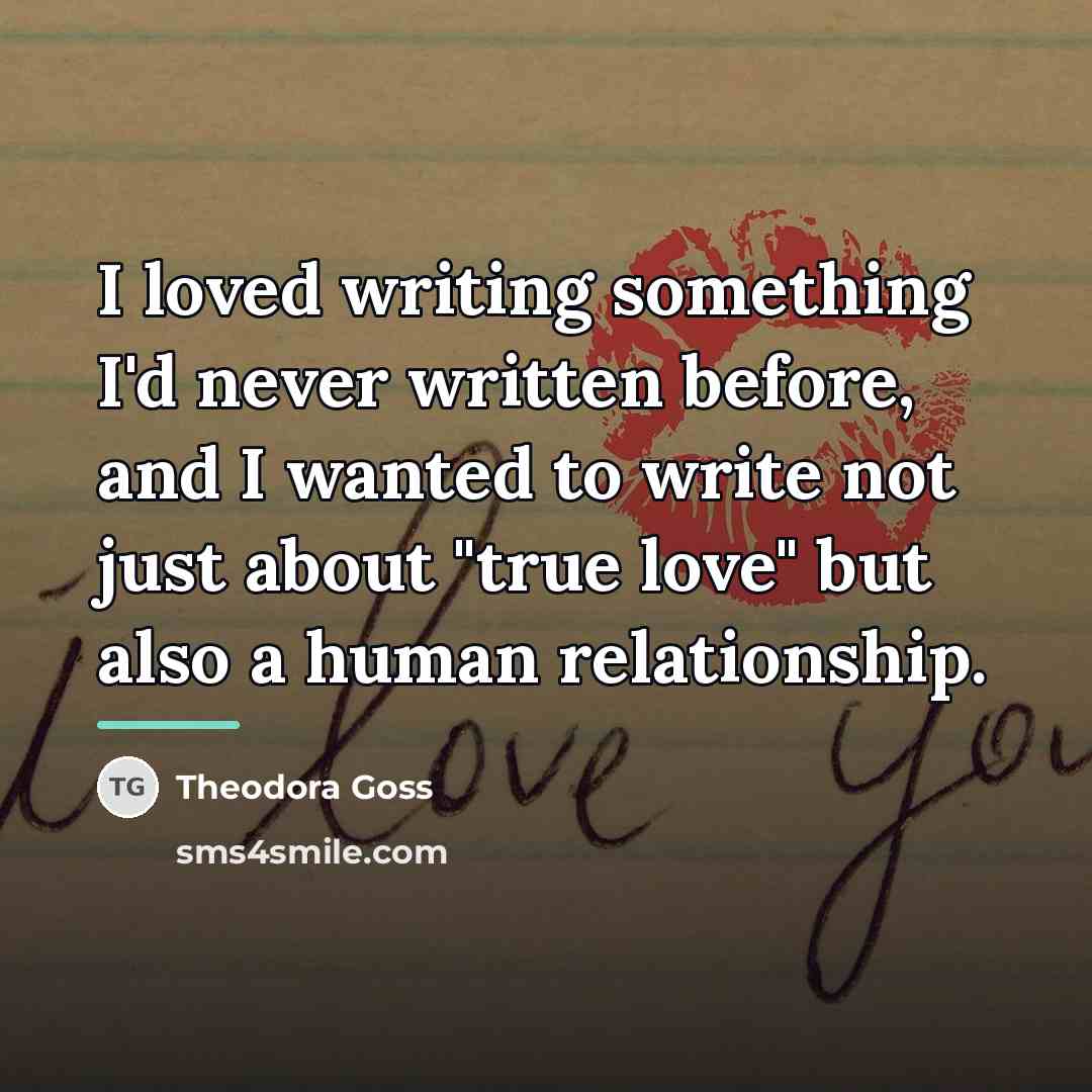 “I loved writing something I'd never written before, and I…” quote by Theodora Goss