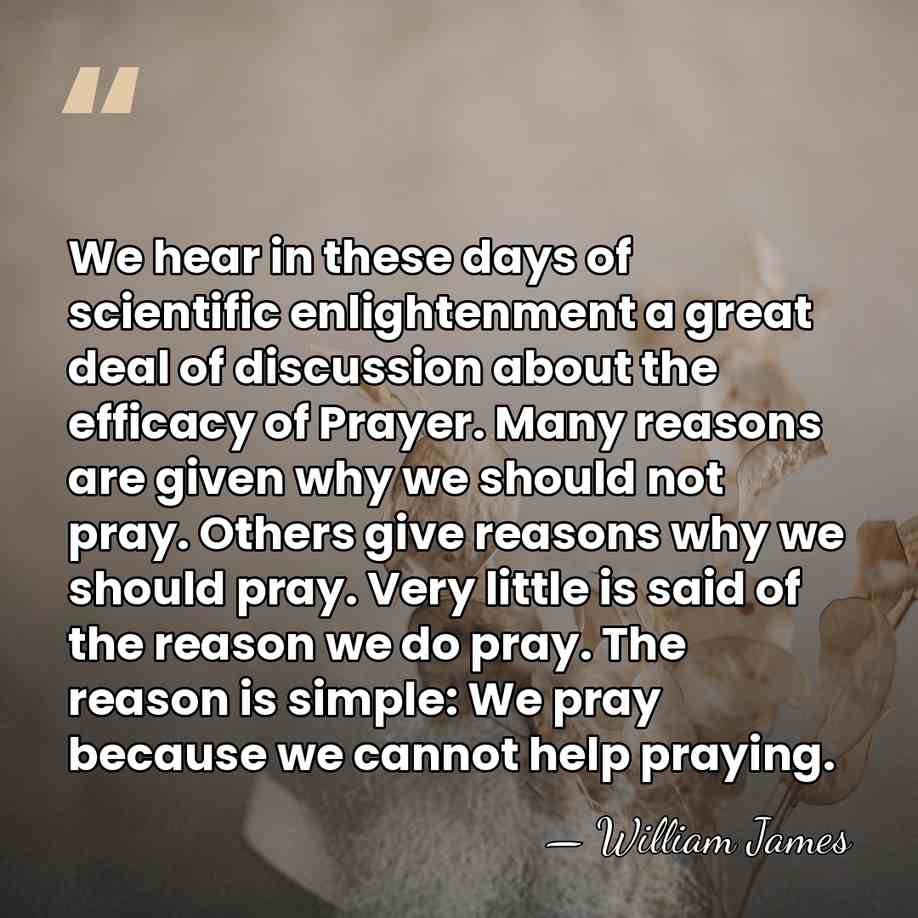 We hear in these days of scientific enlightenment a great deal of&hellip; - William James
