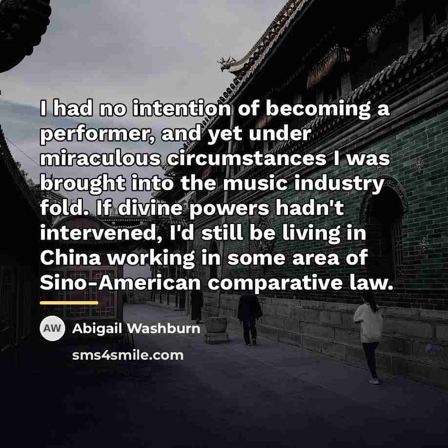 “I had no intention of becoming a performer, and yet…” quote by Abigail Washburn