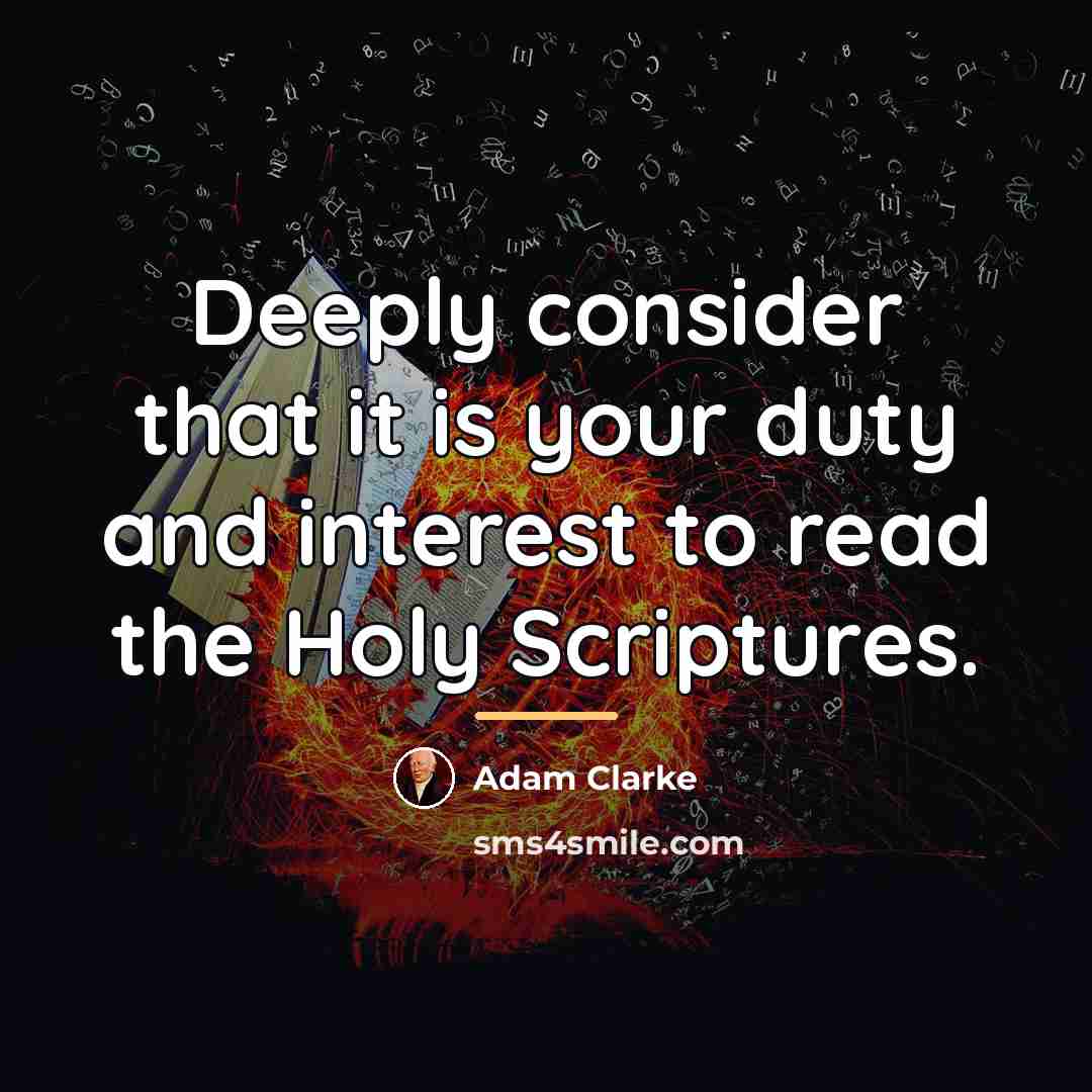 “Deeply consider that it is your duty and interest to…” quote by Adam Clarke