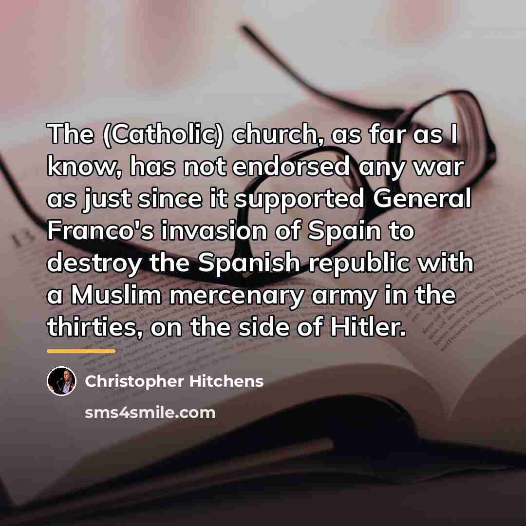 “The (Catholic) church, as far as I know, has not…” quote by Christopher Hitchens