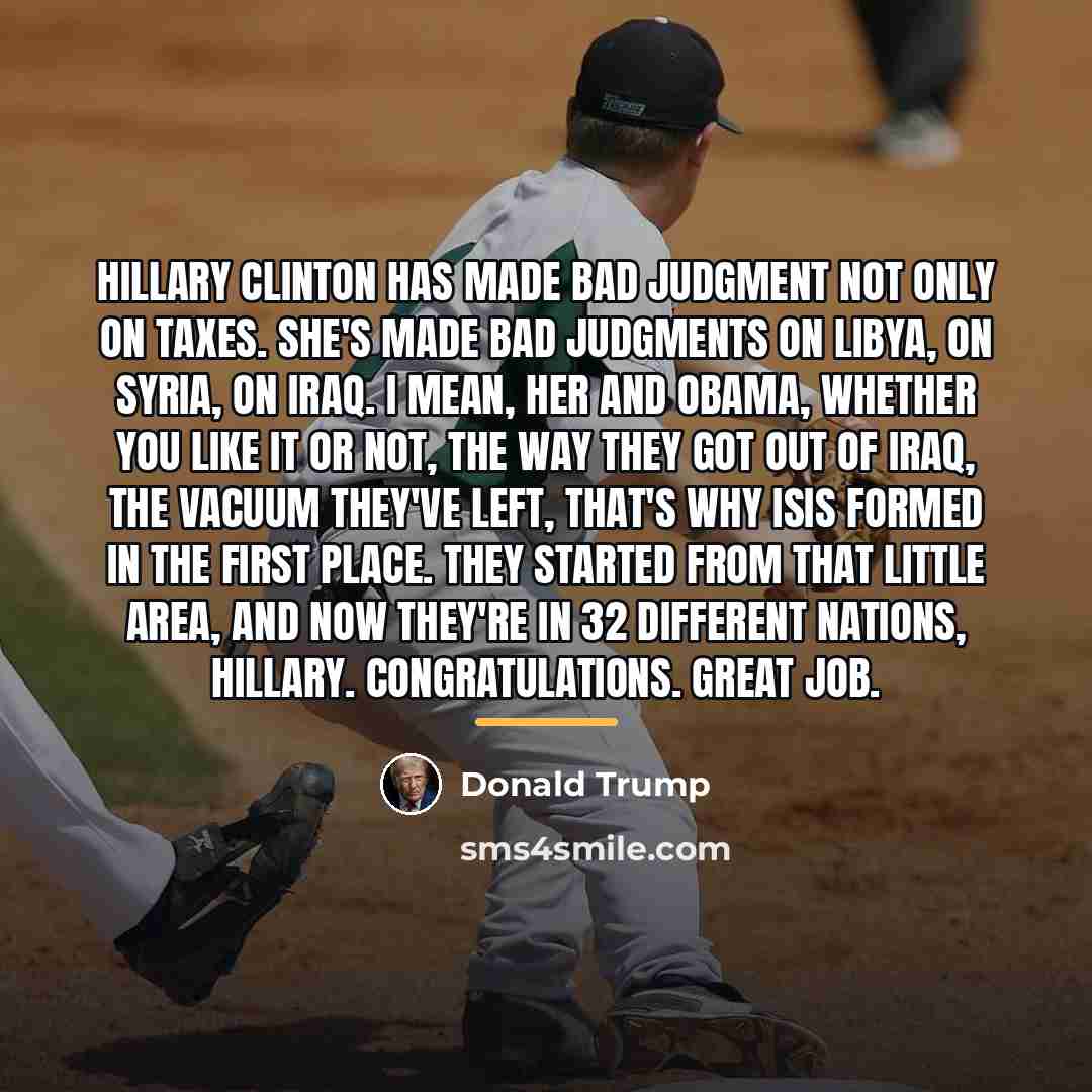 “Hillary Clinton has made bad judgment not only on taxes.…” quote by Donald Trump