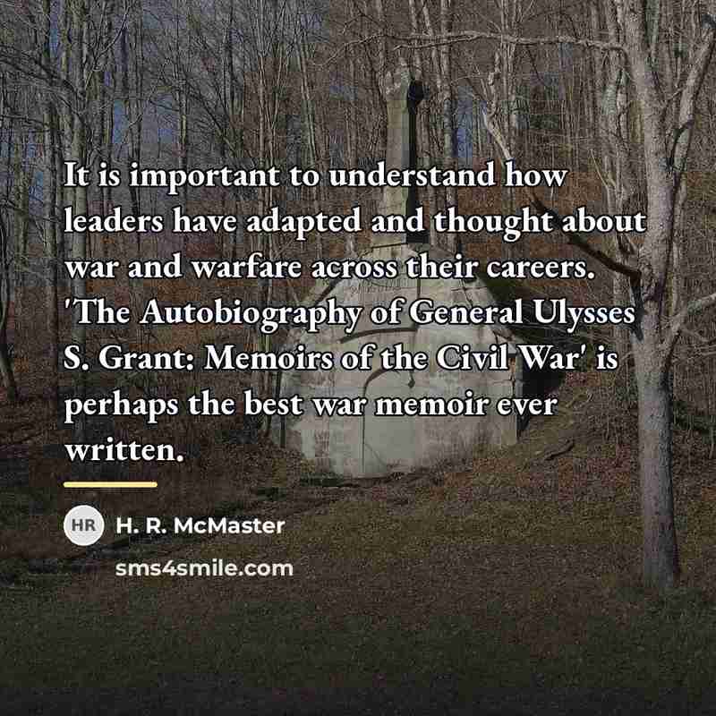 “It is important to understand how leaders have adapted and…” quote by H. R. McMaster