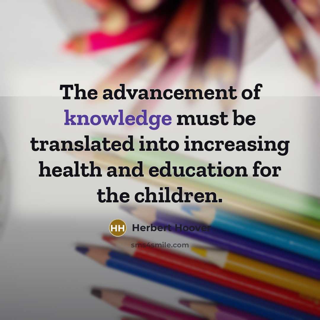 “The advancement of knowledge must be translated into increasing health…” quote by Herbert Hoover