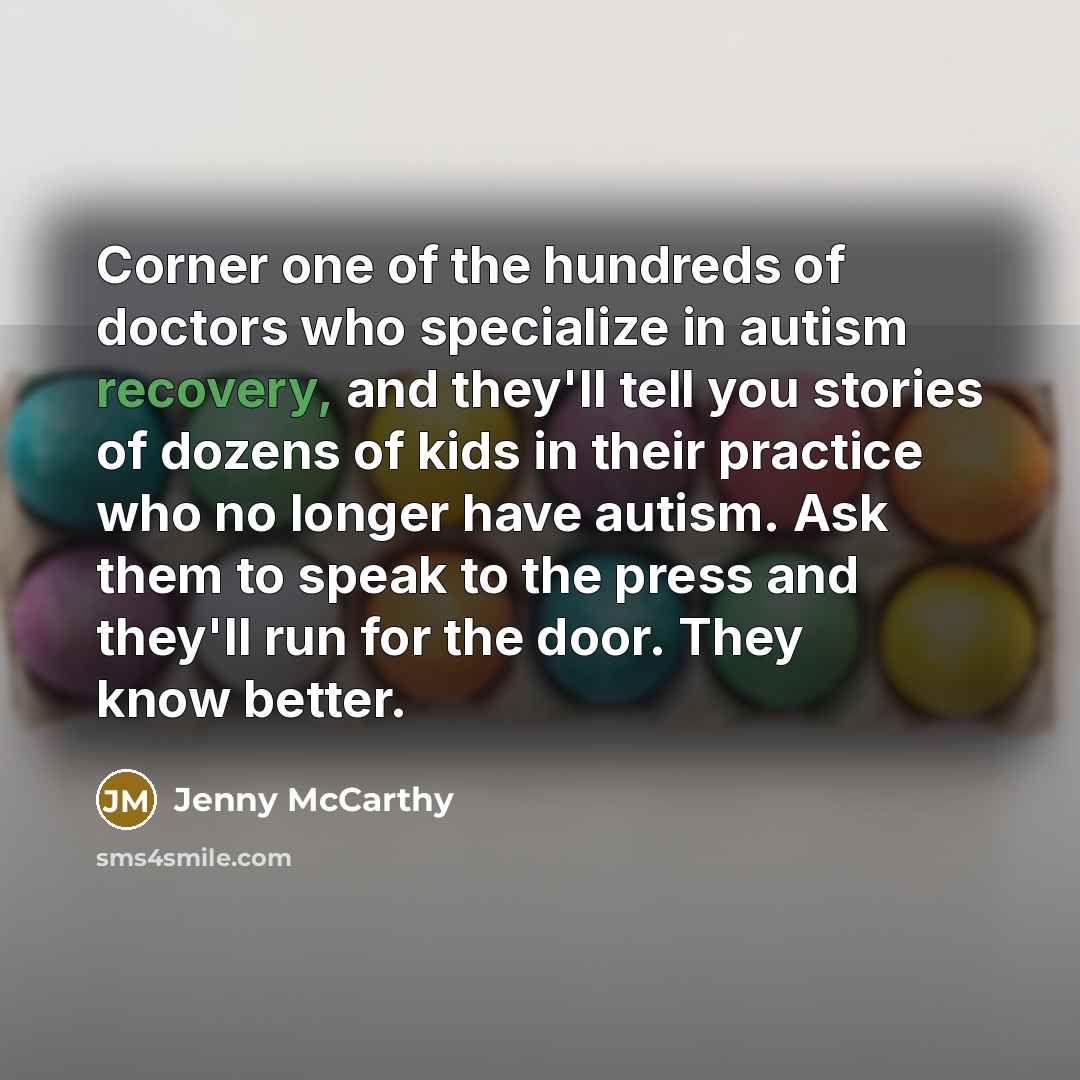 “Corner one of the hundreds of doctors who specialize in…” quote by Jenny McCarthy