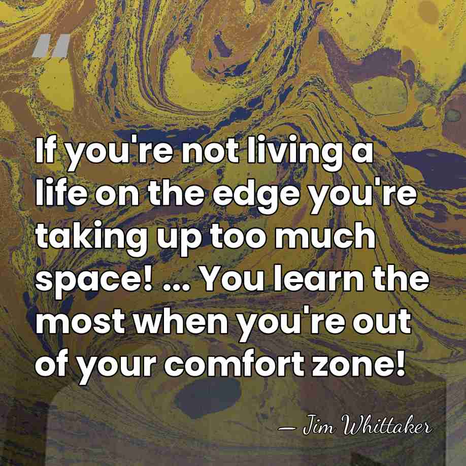 If you're not living a life on the edge you're taking up&hellip; - Jim Whittaker