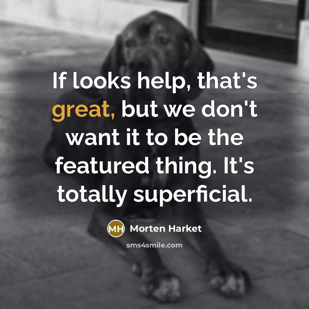 “If looks help, that's great, but we don't want it…” quote by Morten Harket