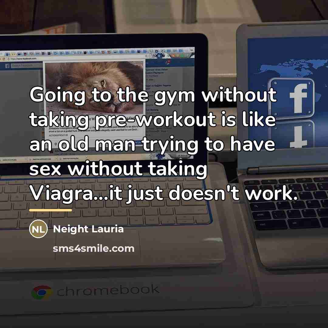 “Going to the gym without taking pre-workout is like an…” quote by Neight Lauria
