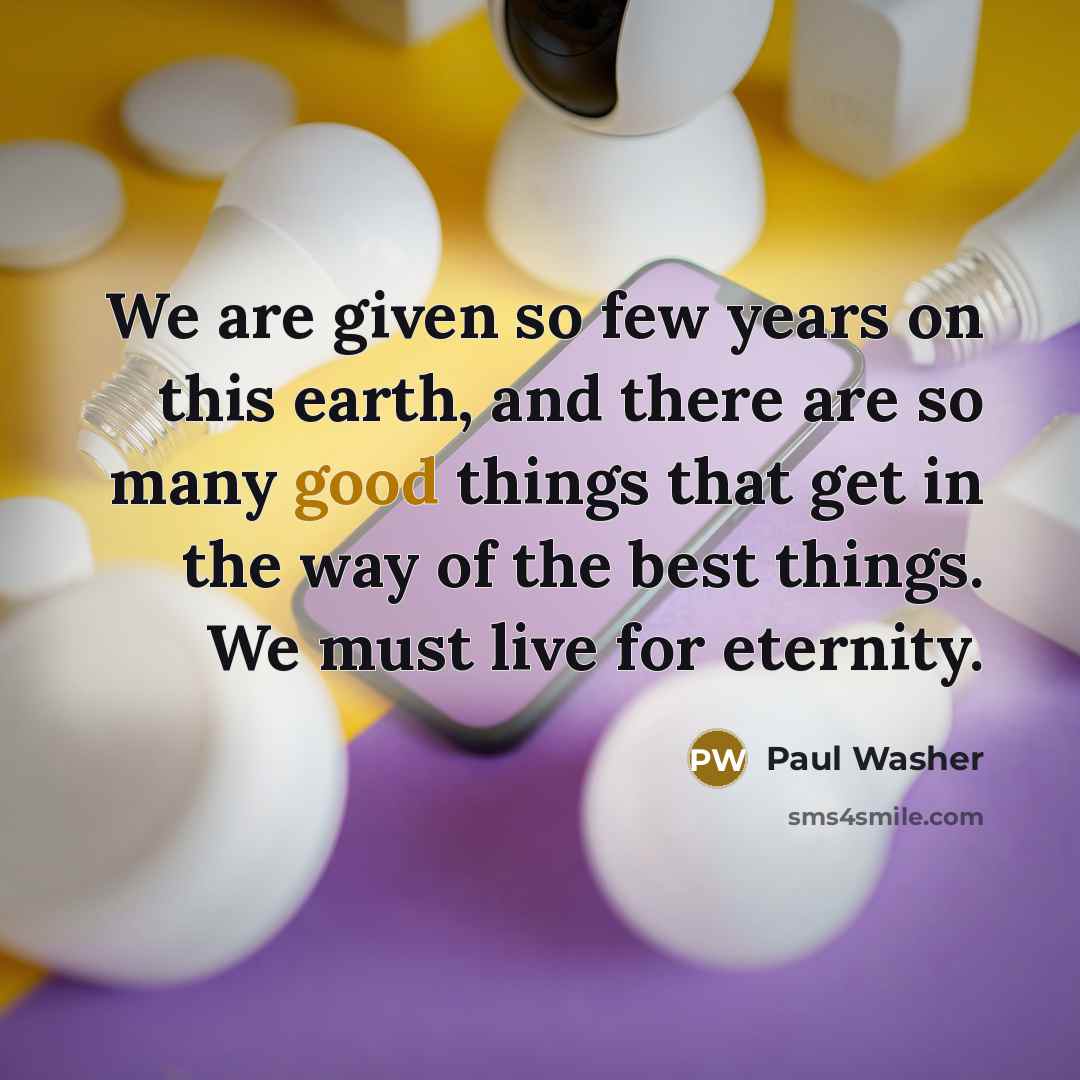“We are given so few years on this earth, and…” quote by Paul Washer