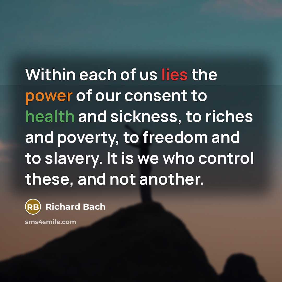 “Within each of us lies the power of our consent…” quote by Richard Bach