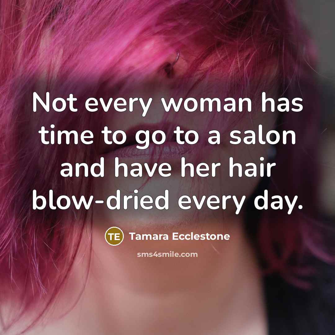 “Not every woman has time to go to a salon…” quote by Tamara Ecclestone