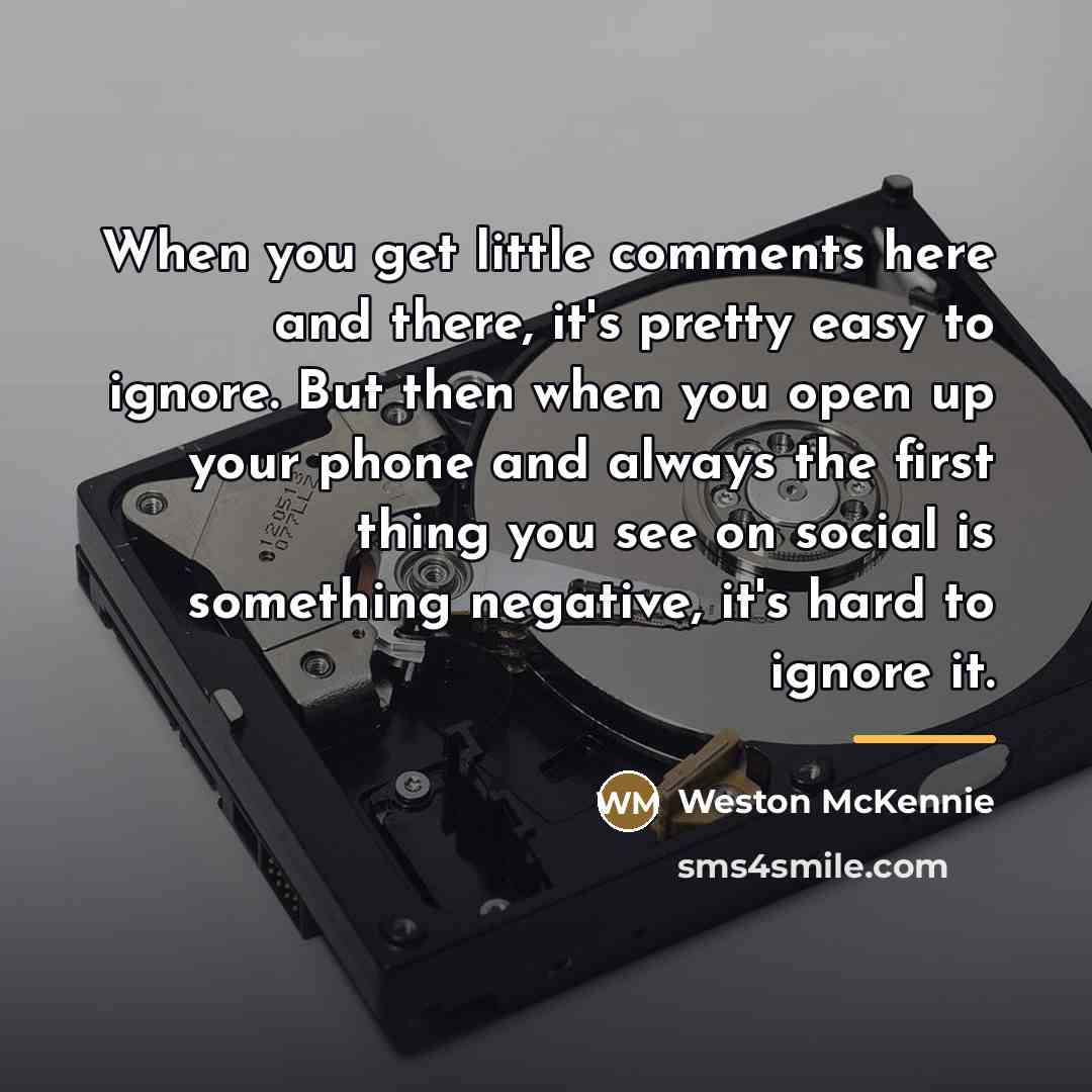 “When you get little comments here and there, it's pretty…” quote by Weston McKennie