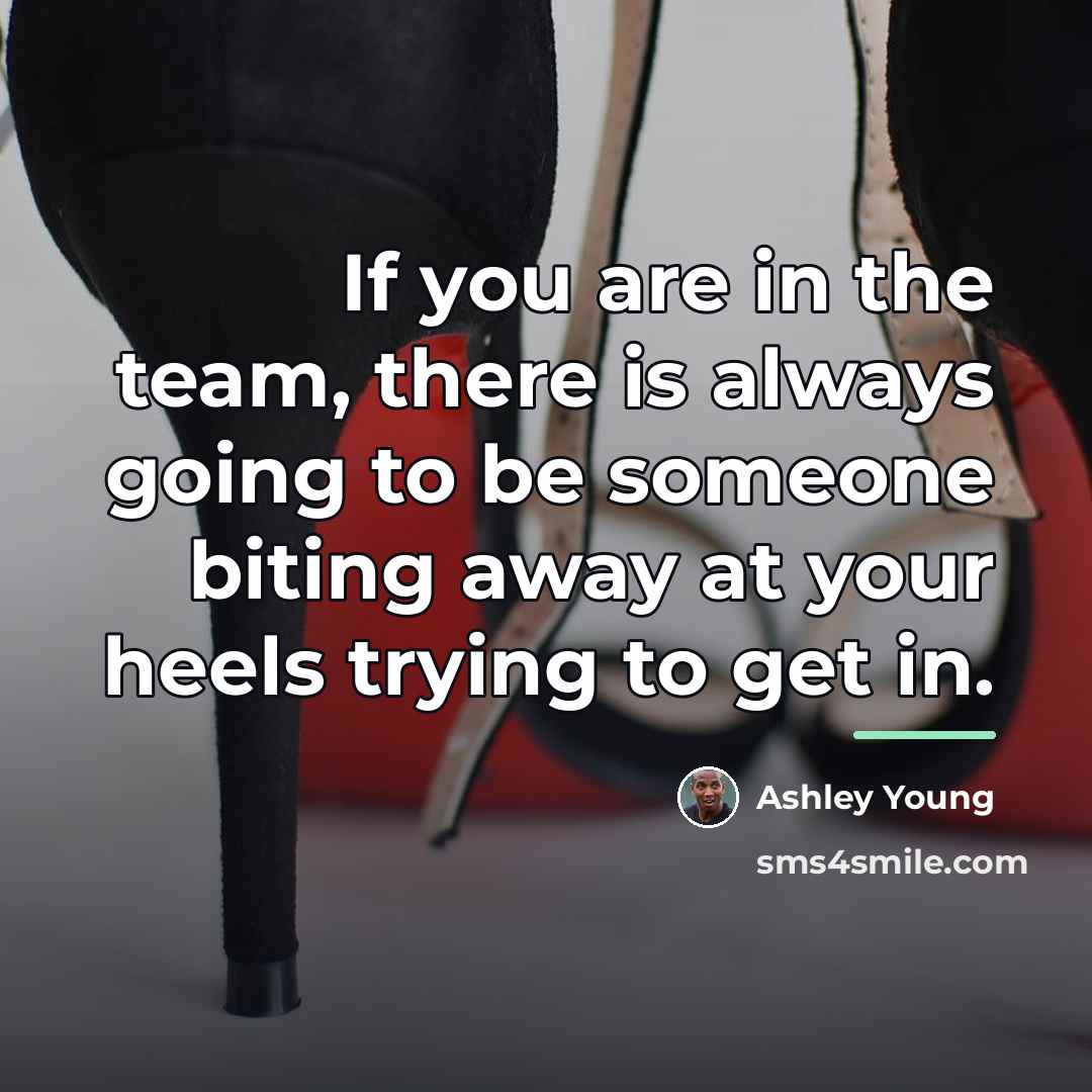 “If you are in the team, there is always going…” quote by Ashley Young