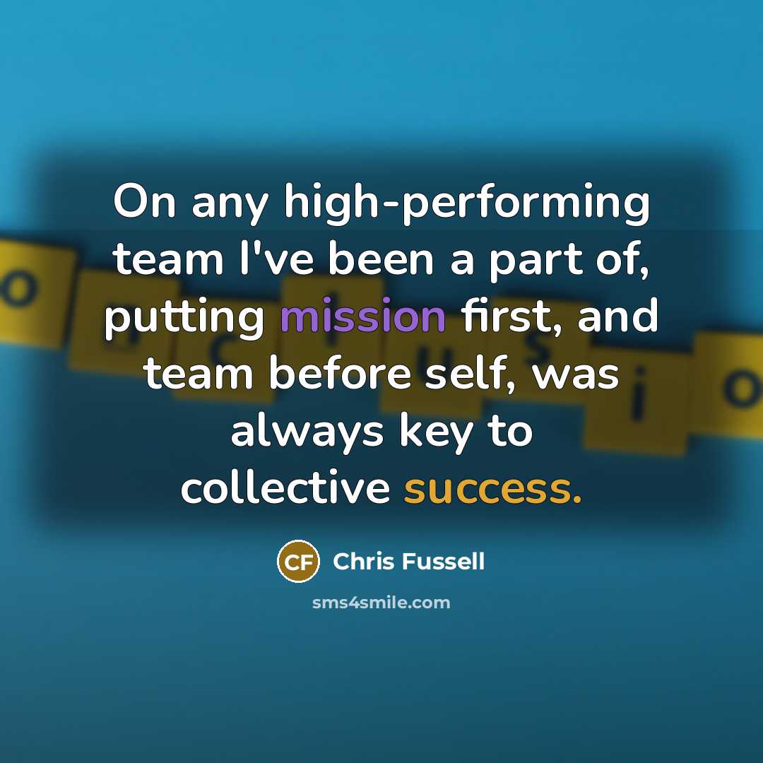 “On any high-performing team I've been a part of, putting…” quote by Chris Fussell