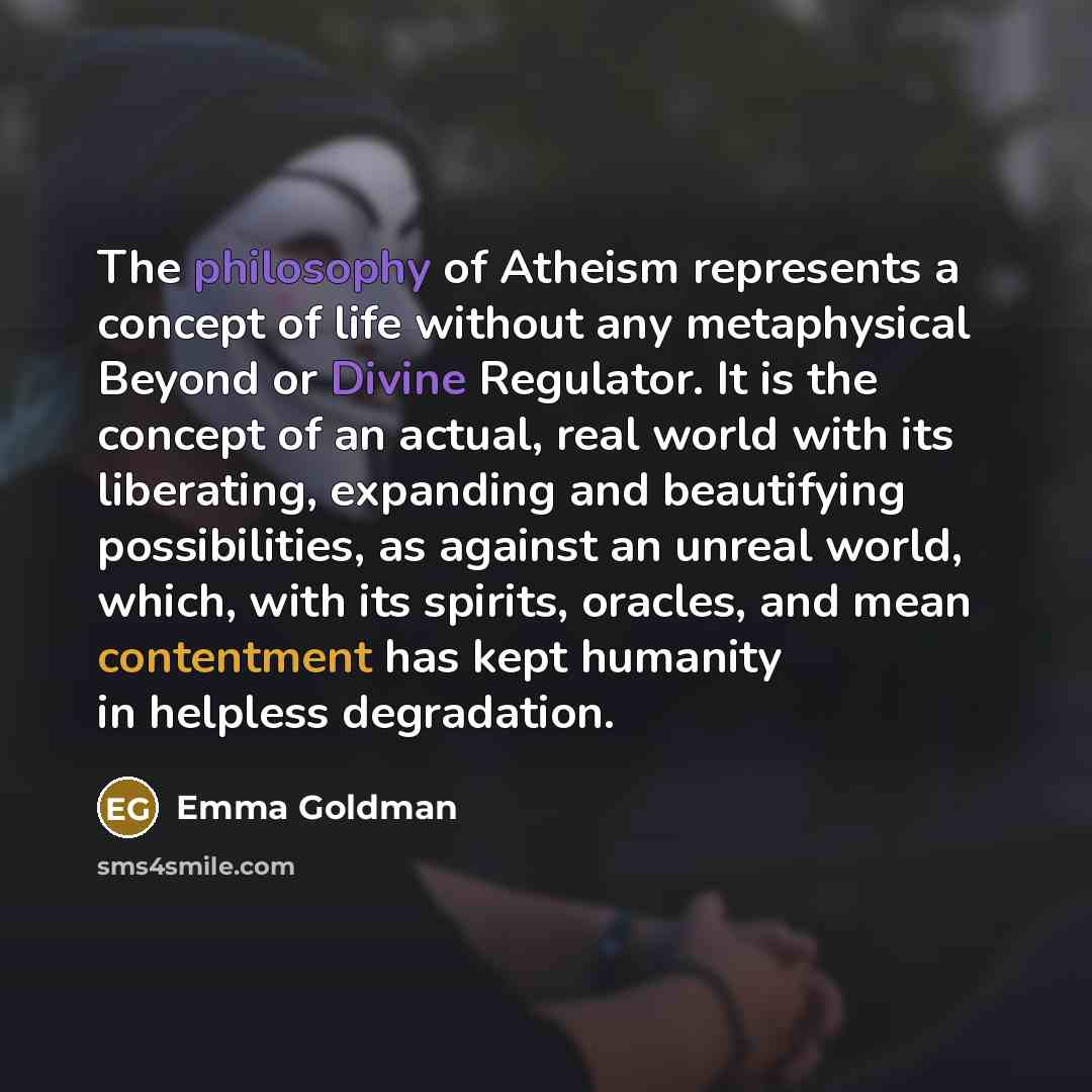 “The philosophy of Atheism represents a concept of life without…” quote by Emma Goldman
