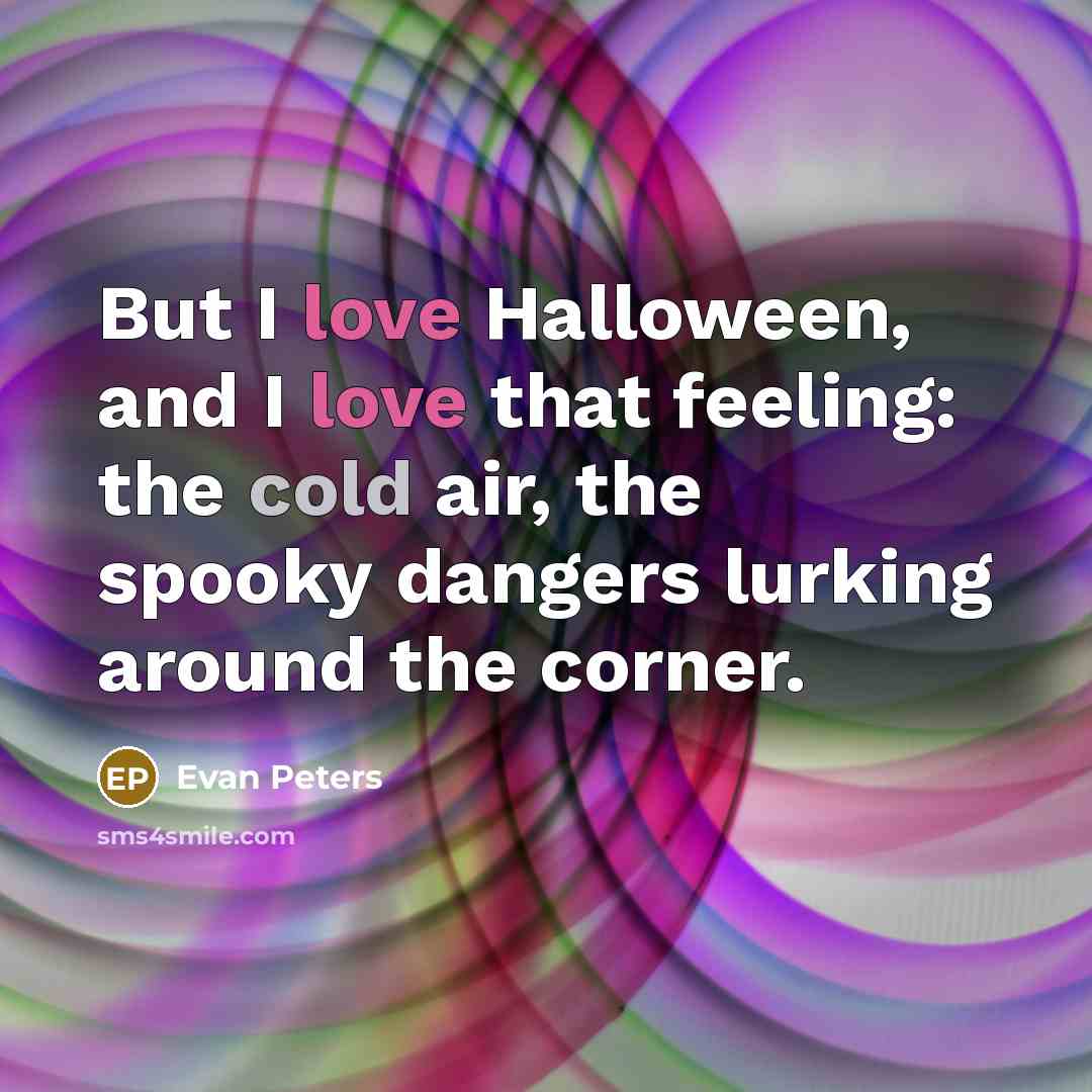 “But I love Halloween, and I love that feeling: the…” quote by Evan Peters