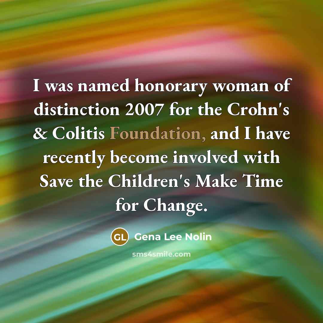 “I was named honorary woman of distinction 2007 for the…” quote by Gena Lee Nolin