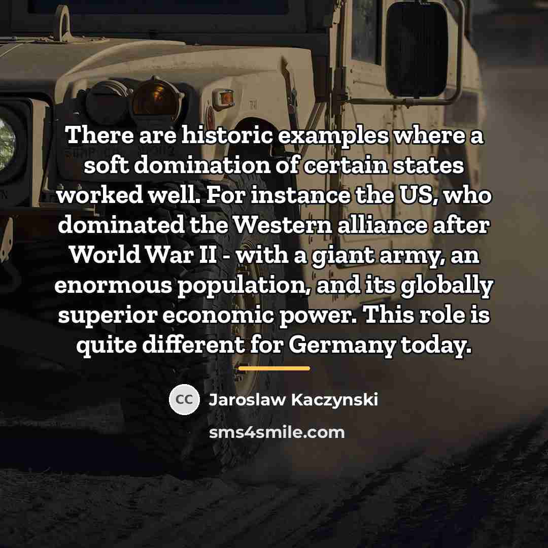 “There are historic examples where a soft domination of certain…” quote by Jaroslaw Kaczynski