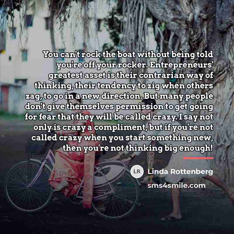 “You can't rock the boat without being told you're off…” quote by Linda Rottenberg