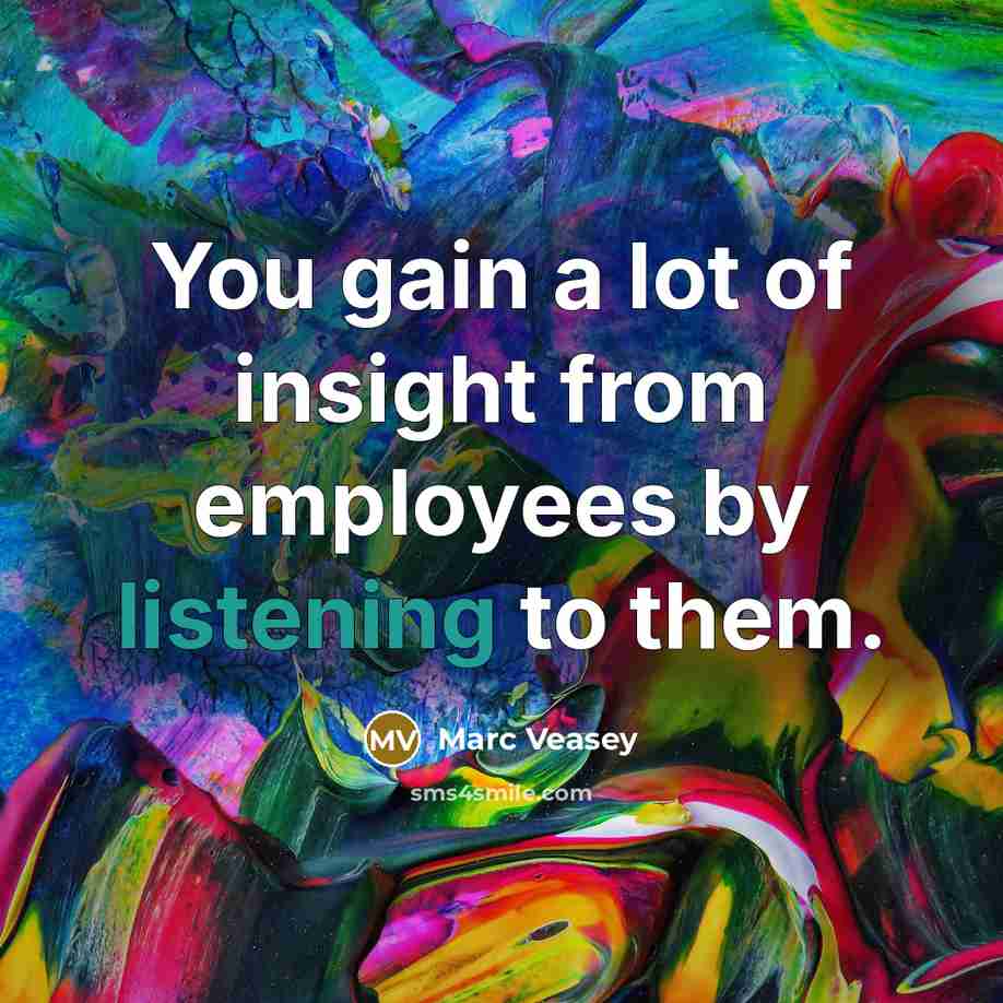 “You gain a lot of insight from employees by listening…” quote by Marc Veasey