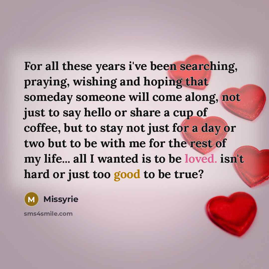 “For all these years i've been searching, praying, wishing and…” quote by Missyrie