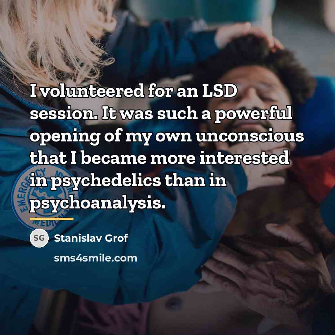 “I volunteered for an LSD session. It was such a…” quote by Stanislav Grof