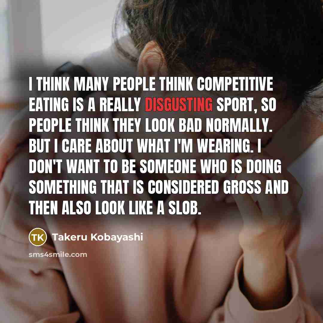 “I think many people think competitive eating is a really…” quote by Takeru Kobayashi