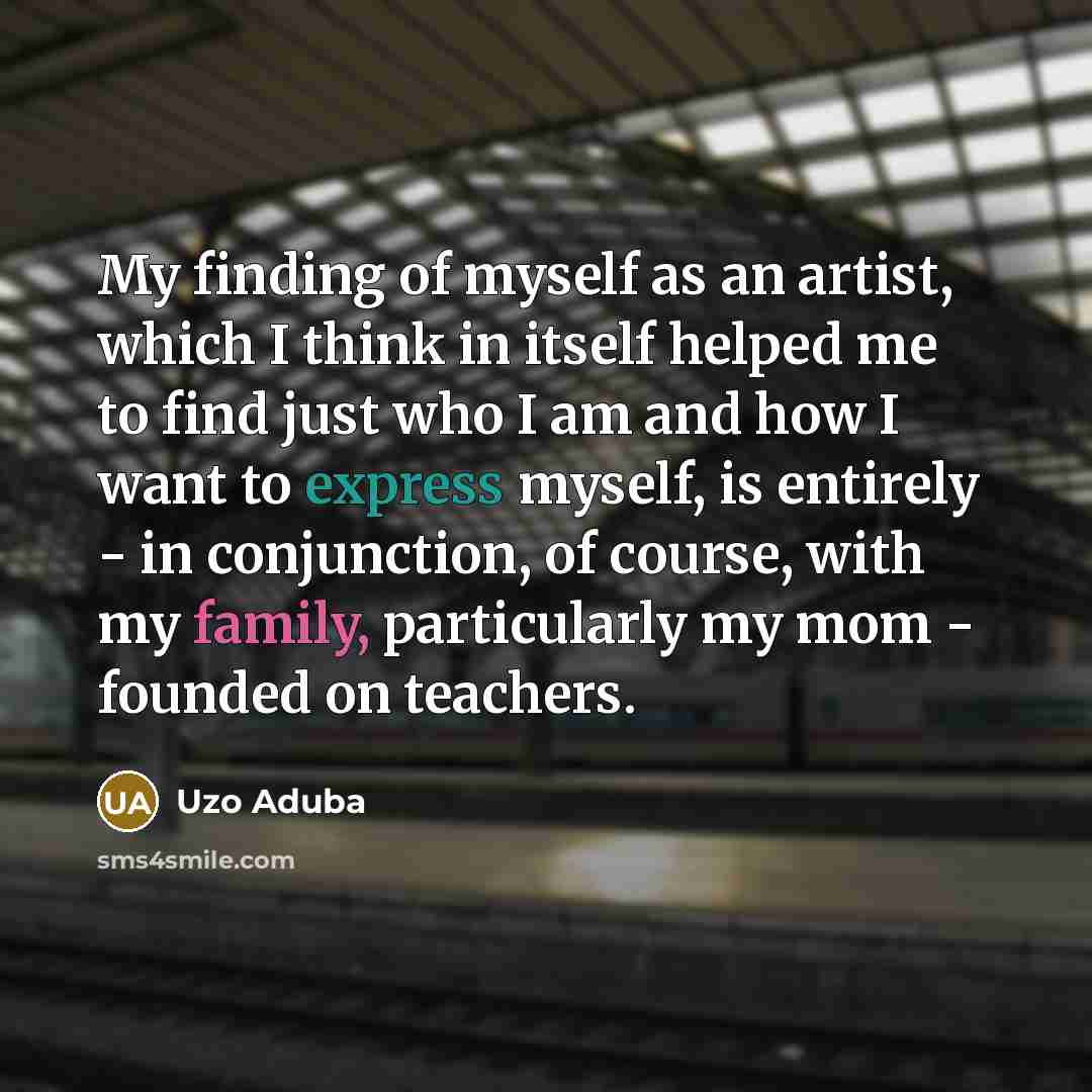 “My finding of myself as an artist, which I think…” quote by Uzo Aduba
