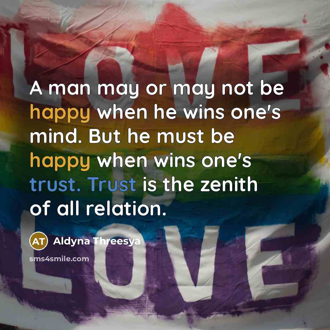 “A man may or may not be happy when he…” quote by Aldyna Threesya