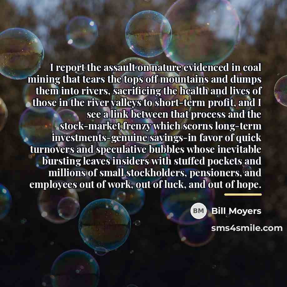 “I report the assault on nature evidenced in coal mining…” quote by Bill Moyers