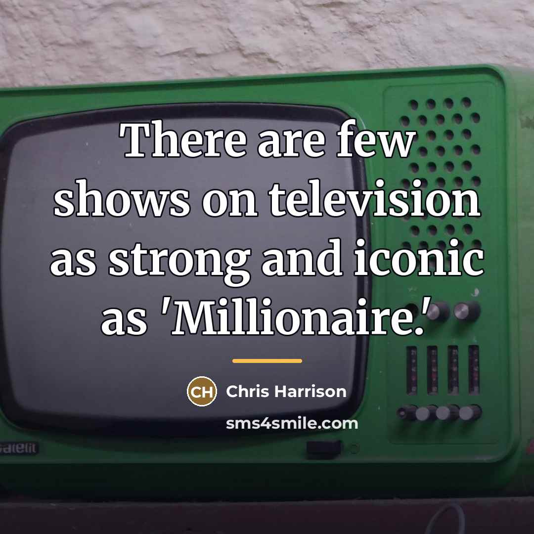 “There are few shows on television as strong and iconic…” quote by Chris Harrison