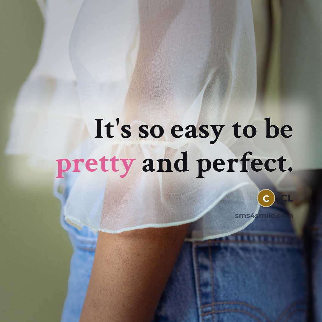 “It's so easy to be pretty and perfect.…” quote by CL